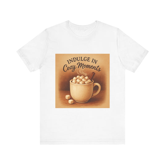 Cozy Moments Hot Cocoa Tee — "Indulge in Cozy Moments"